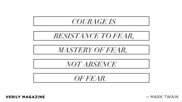 VerilyMagazine_dailydose_Courage