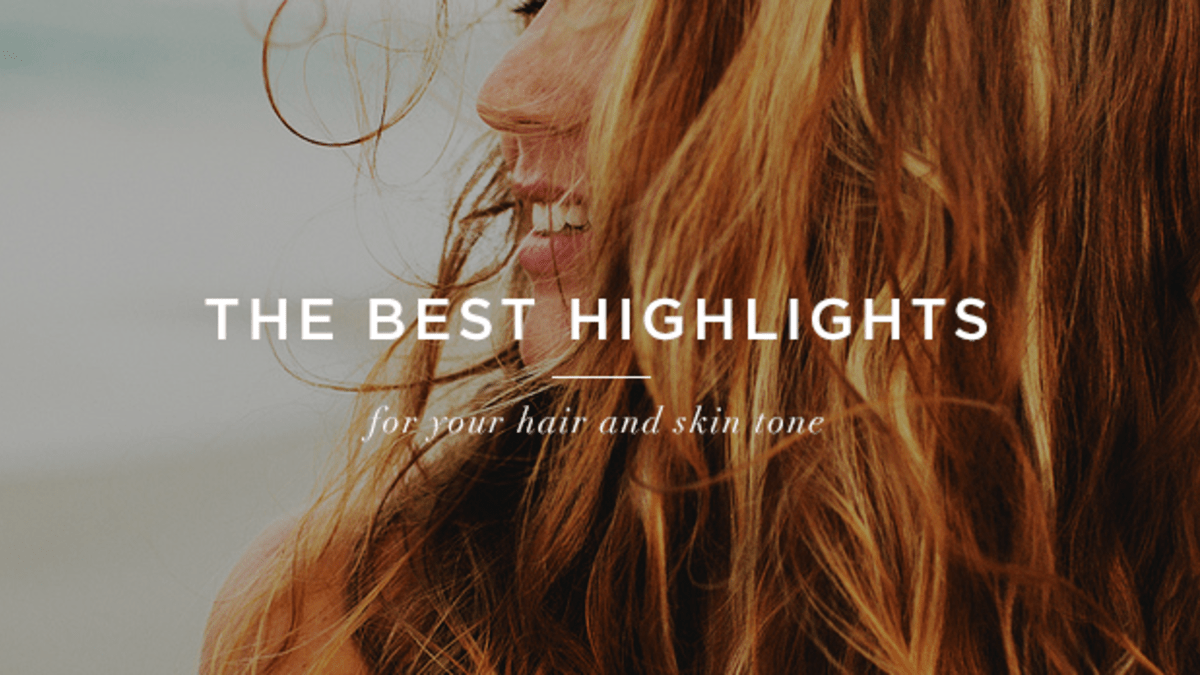 The Best Highlights for Your Hair and Skin Tone - Verily