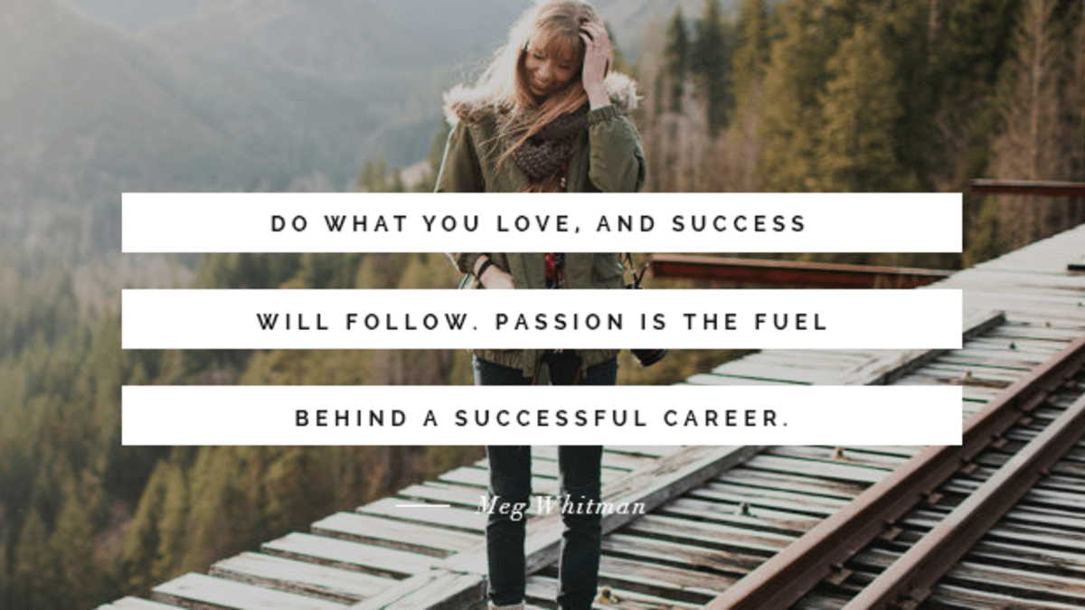 Follow Your Passion Really Is Good Advice: 3 Ways To Fuel Your Career