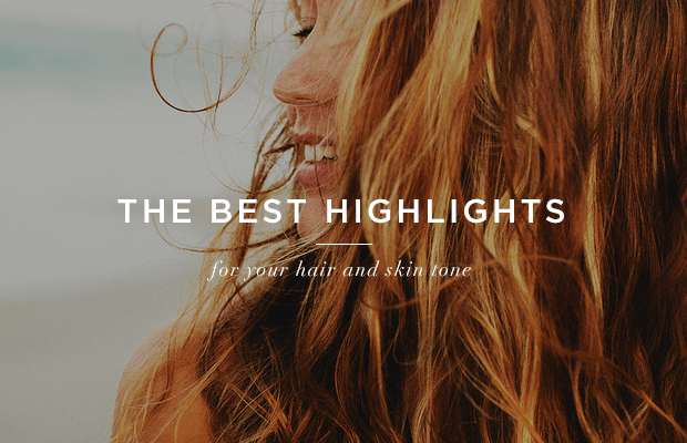 The Best Highlights For Your Hair And Skin Tone Verily