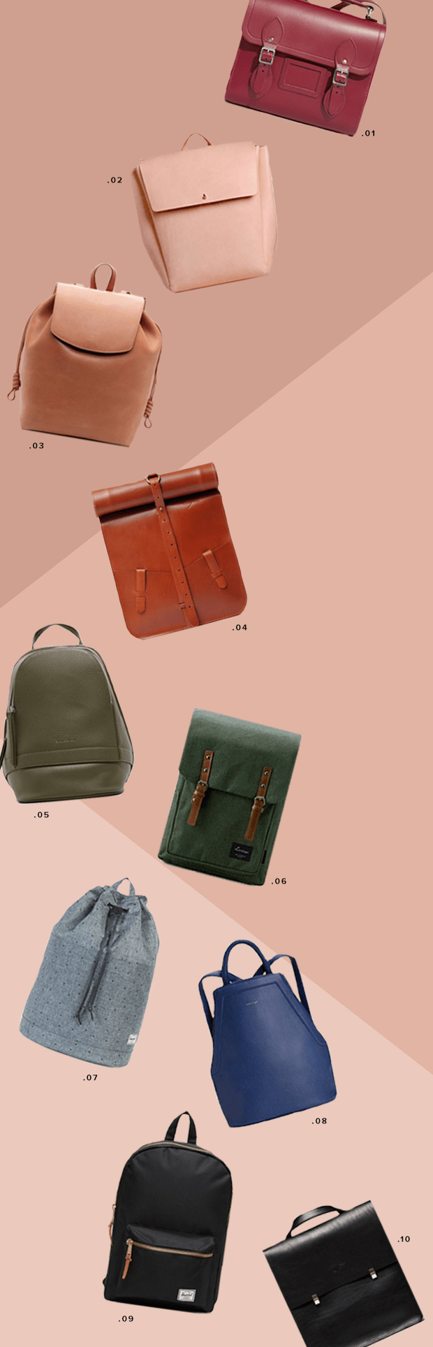 1. The Cambridge Satchel Company, $235 / 2. Aritzia, $325 / 3. Aritzia, $325 / 4. Ludena, $254 / 5. Charles & Keith, $89 / 6. Bokzim Bag, $73 / 7. Need Supply Co., $55 / 8. Matt & Nat, $150 / 9. Herschel Supply, $55 / 10. Keep an Eye Leather, $167