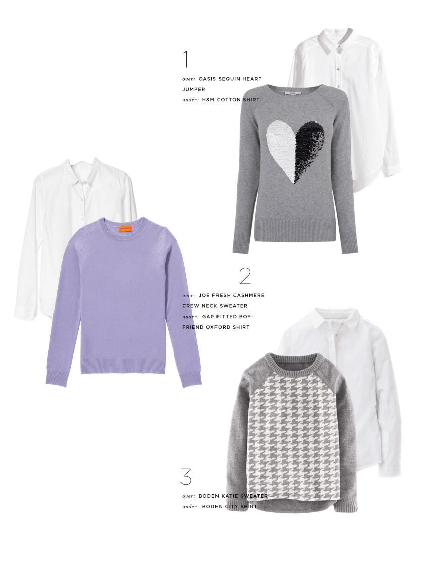 1. Oxford, H&M, $25 & Sweater, Oasis, $77 / 2. Oxford, Gap, $50 & Sweater, Joe Fresh, $99 / 3. Oxford, Boden, $78 & Sweater, Boden, $97